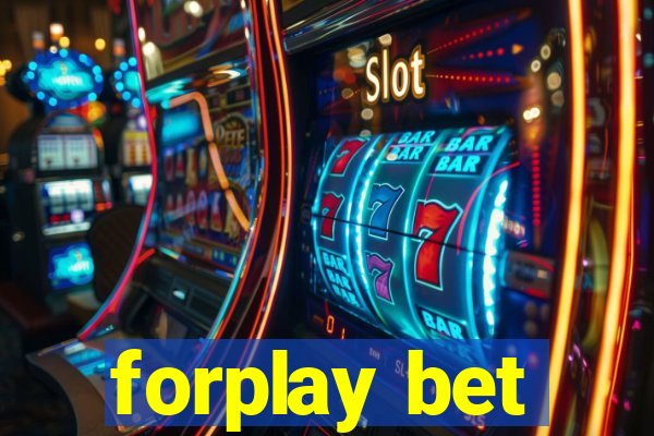 forplay bet